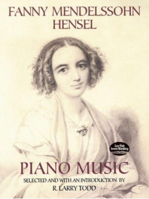 Fanny Mendelssohn Hensel Piano Music - Dover Classical Piano Music