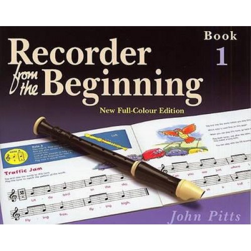 Recorder from the Beginning: Bk. 1: Pupil's Book