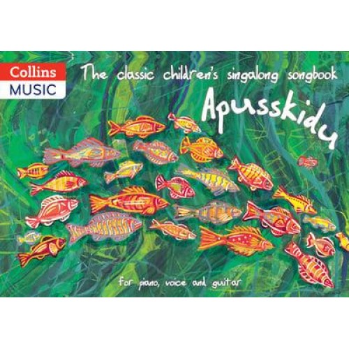 Apusskidu The Classic Children's Singalong Songbook