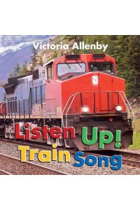 Listen Up! Train Song - Big, Little Concepts