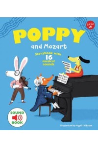 Poppy and Mozart With 16 Musical Sounds! - Poppy Sound Books