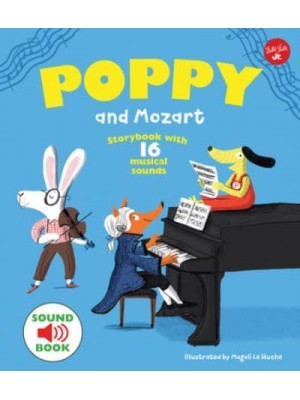 Poppy and Mozart With 16 Musical Sounds! - Poppy Sound Books