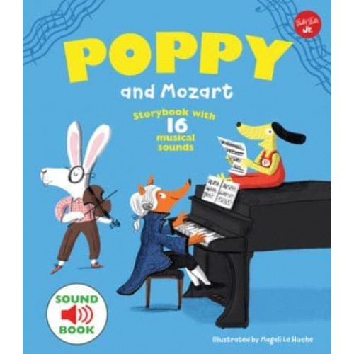 Poppy and Mozart With 16 Musical Sounds! - Poppy Sound Books