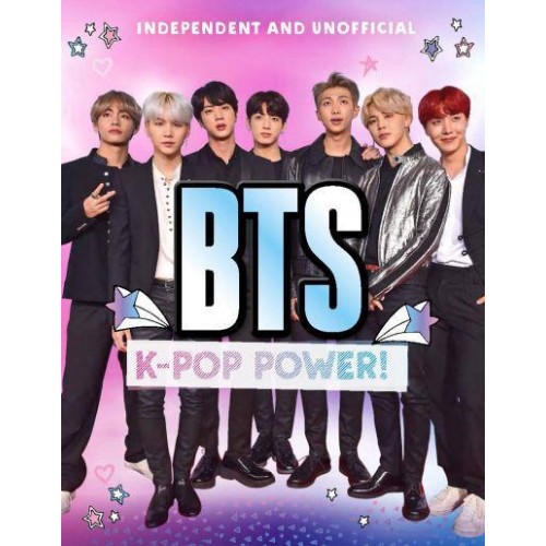 BTS Independent and Unofficial : K-Pop Power!