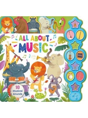All About Music Interactive Children's Sound Book With 10 Buttons