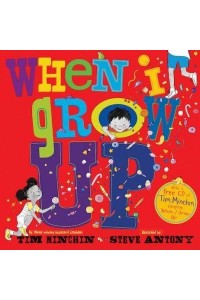 Tim Minchin's When I Grow Up
