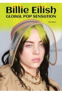 Bilie Eilish Global Pop Sensation