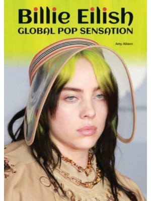 Bilie Eilish Global Pop Sensation