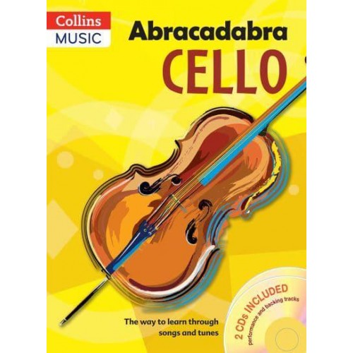 Abracadabra Cello. Pupil's Book The Way to Learn Through Songs and Tunes - Abracadabra Strings Series
