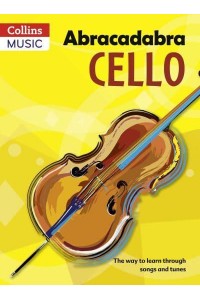 Abracadabra Cello Pupil's Book The Way to Learn Through Songs and Tunes - Abracadabra Strings Series