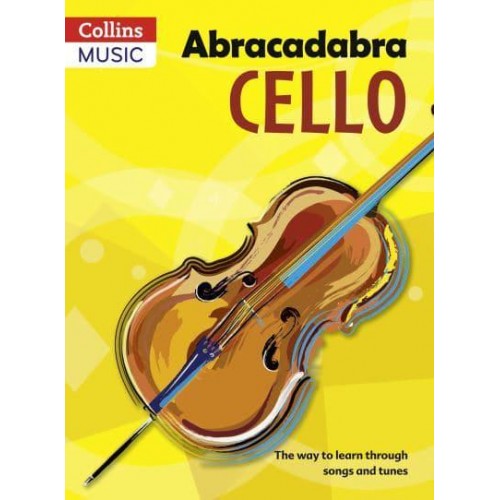 Abracadabra Cello Pupil's Book The Way to Learn Through Songs and Tunes - Abracadabra Strings Series