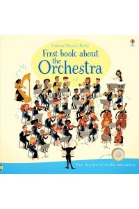 First Book About the Orchestra - Musical Books