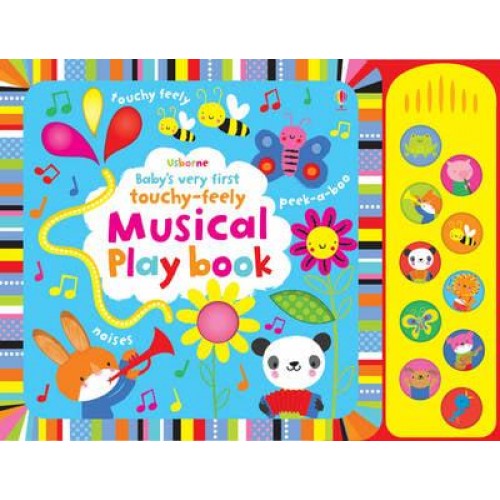 Baby's Very First Musical Play Book - Baby's Very First Touchy-Feely Playbook