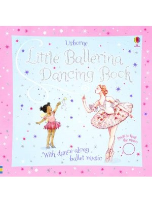 Little Ballerina Dancing Book - Usborne Musical Books