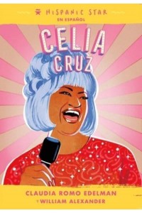 Celia Cruz - Hispanic Star En Español