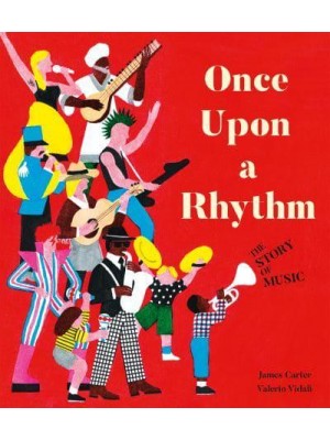 Once Upon a Rhythm The Story of Music