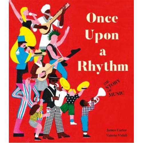 Once Upon a Rhythm The Story of Music