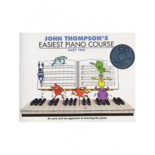 John Thompson's Easiest Piano Course Part Two (Book And Audio)