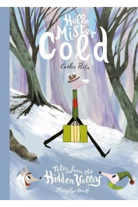 Hello, Mister Cold - Tales from the Hidden Valley