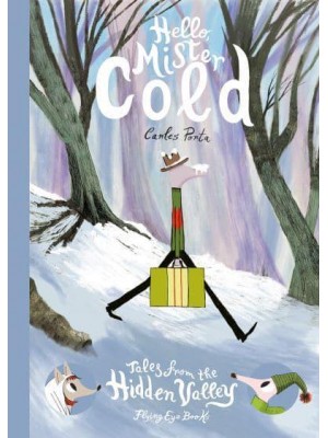 Hello, Mister Cold - Tales from the Hidden Valley