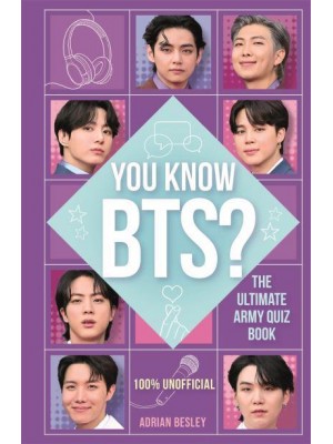 You Know BTS? The Ultimate ARMY Quiz Book
