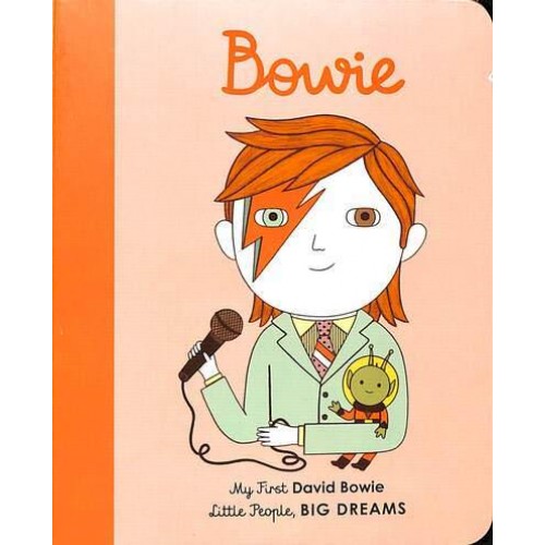 Bowie My First David Bowie - Little People, Big Dreams
