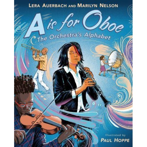 A Is for Oboe The Orchestra's Alphabet