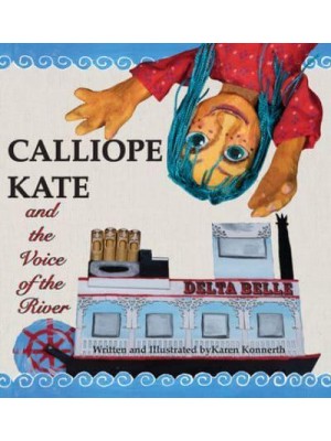 Calliope Kate and the Voice of the River