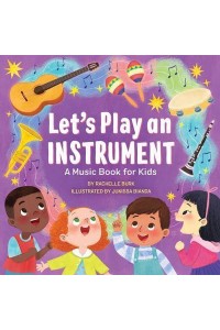 Let's Play an Instrument: A Music Book for Kids