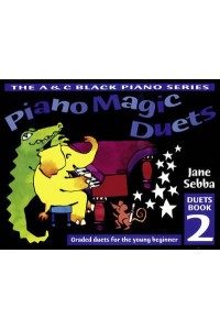 Piano Magic Duets Book 2 Graded Duets for the Young Beginner - Piano Magic