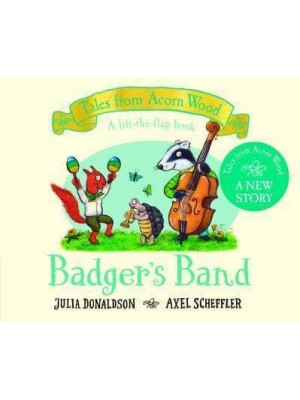 Badger's Band - Tales from Acorn Wood