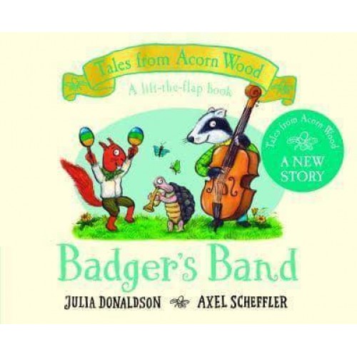 Badger's Band - Tales from Acorn Wood