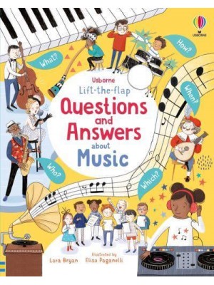 Questions and Answers About Music - Usborne Lift-the-Flap