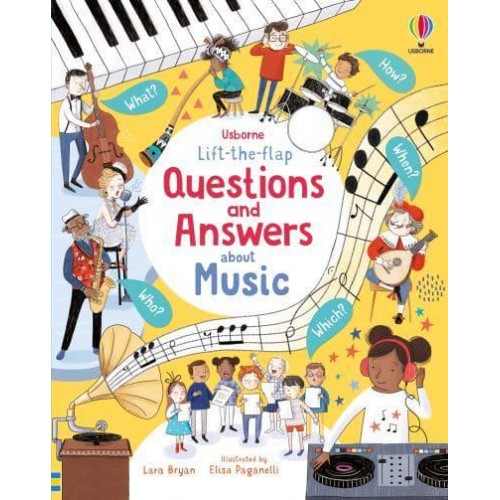 Questions and Answers About Music - Usborne Lift-the-Flap