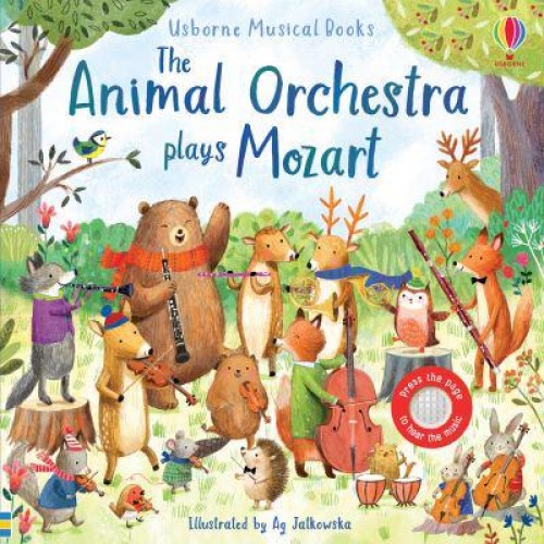 The Animal Orchestra Plays Mozart - Usborne Musical Books