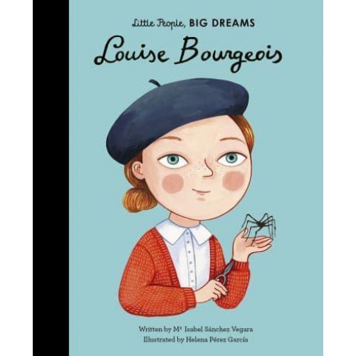 Louise Bourgeois - Little People, Big Dreams