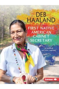 Deb Haaland First Native American Cabinet Secretary - Gateway Biographies