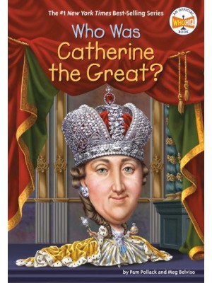 Who Was Catherine the Great? - Who Was?