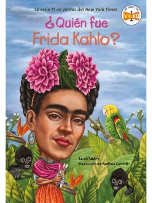 +Quién Fue Frida Kahlo? - +Quién Fue?