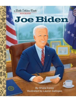 Joe Biden - A Little Golden Book Biography