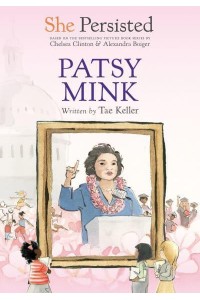 Patsy Mink - She Persisted