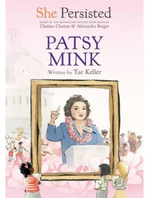 Patsy Mink - She Persisted