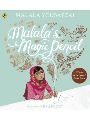 Malala's Magic Pencil