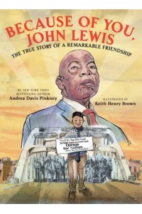 Because of You, John Lewis The True Story of a Remarkable Friendship