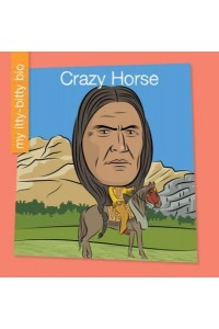 Crazy Horse - My Itty-Bitty Bio
