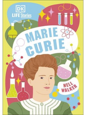 Marie Curie - DK Life Stories