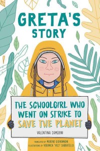 Greta's Story The Schoolgirl Who Went on Strike to Save the Planet