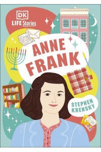 Anne Frank - DK Life Stories