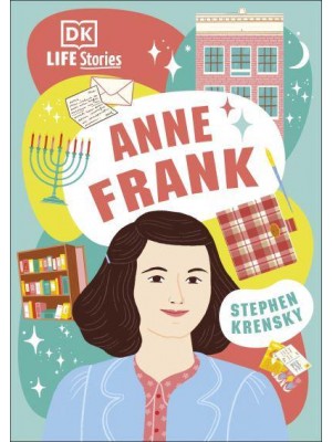 Anne Frank - DK Life Stories