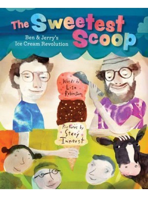 The Sweetest Scoop Ben & Jerry's Ice Cream Revolution